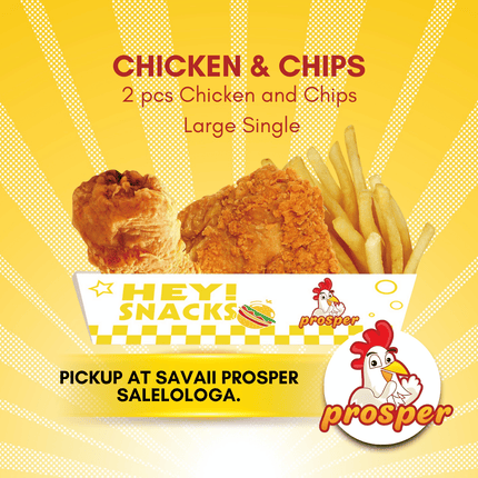 Chicken & Chips SINGLE "PICKUP FROM PROSPER SAVAII, SALELOLOGA"