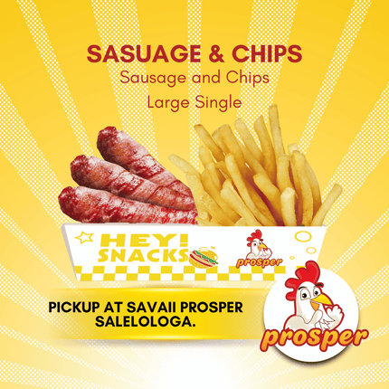 Sausage & Chips SINGLE "PICKUP FROM PROSPER SAVAII, SALELOLOGA"