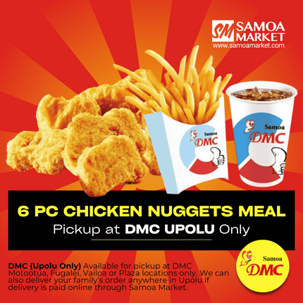 Chicken Nuggets Combo 6pcs "PICKUP FROM DMC UPOLU VAITELE, VAILOA, FUGALEI, PLAZA AND MOTOOTUA"