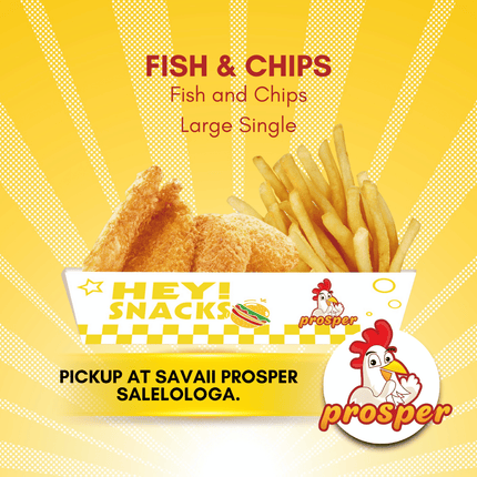 Fish & Chips SINGLE "PICKUP FROM PROSPER SAVAII, SALELOLOGA"