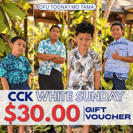 White Sunday (Ofu Toona'i mo Tama) Gift Voucher $30 Tala "PICKUP AT CCK CLOTHING STORE SALEUFI, VAITELE or SALELOLOGA"