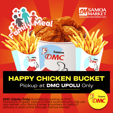 Happy Chicken 10pc Bucket "PICKUP FROM DMC UPOLU VAITELE, VAILOA, FUGALEI, PLAZA AND MOTOOTUA"