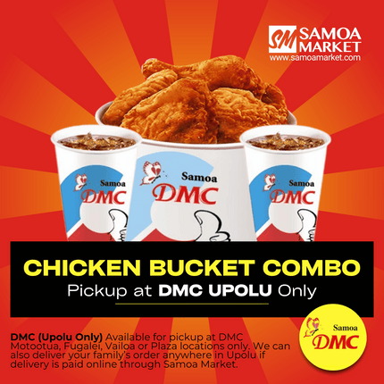 Chicken Bucket 10pc Combo "PICKUP FROM DMC UPOLU VAITELE, VAILOA, FUGALEI, PLAZA AND MOTOOTUA"