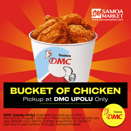 Bucket of Chicken 10 Pcs "PICKUP FROM DMC UPOLU VAITELE, VAILOA, FUGALEI, PLAZA AND MOTOOTUA"