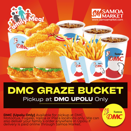 DMC Graze Bucket "PICKUP FROM DMC UPOLU VAITELE, VAILOA, FUGALEI, PLAZA AND MOTOOTUA"