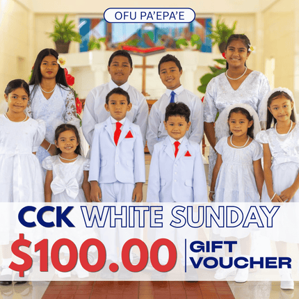 White Sunday Ofu Pa'epa'e Gift Voucher $100 Tala "PICKUP AT CCK CLOTHING STORE SALEUFI, VAITELE or SALELOLOGA"