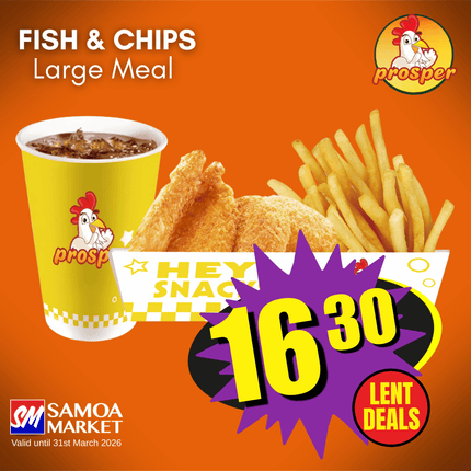 LENT DEALS! Fish & Chips LARGE COMBO "PICKUP FROM PROSPER SAVAII, SALELOLOGA"