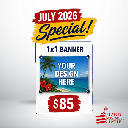 JULY SPECIAL! 1x1 Banner "PICKUP FROM ISLAND BUSINESS CENTER at FUGALEI"