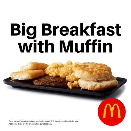 Big Breakfast with Muffin (Breakfast Only) "PICK UP FROM MCDONALD'S, APIA"