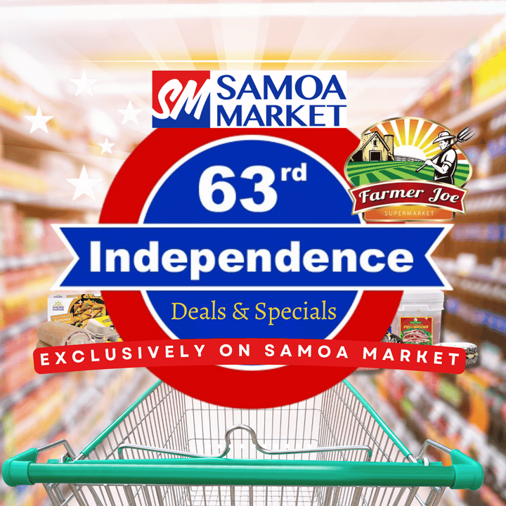 Store Samoa Independence Day Deals and Savings from Farmer Joe Supermarket ...