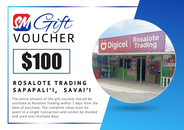 $100 Tala Gift Voucher "PICK UP FROM ROSALOTE STORE, SAPAPALI'I, SAVAI'I" - Samoamarket.com