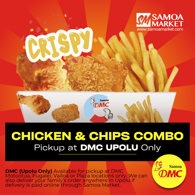 Chicken & Chips with Large Drink "PICKUP FROM DMC UPOLU VAITELE, VAILOA, FUGALEI, PLAZA AND MOTOOTUA"