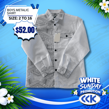 Boys Metalic Shirt (Size 2 to 16) "PICKUP AT CCK CLOTHING STORE SALEUFI, VAITELE or SALELOLOGA"