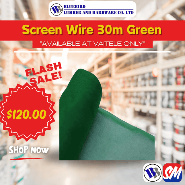 Screen Wire 30m Green - Substitute if sold out "PICKUP FROM BLUEBIRD LUMBER & HARDWARE VAITELE ONLY"