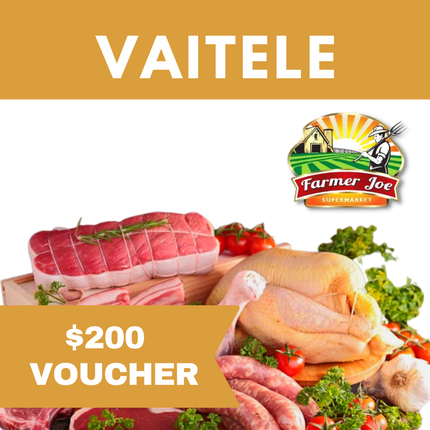 Farmer Joe Vaitele - Gift Voucher WS$200 "PICKUP FROM FARMER JOE SUPERMARKET VAITELE ONLY"