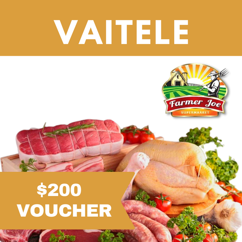 Farmer Joe Vaitele - Gift Voucher WS$200 "PICKUP FROM FARMER JOE SUPERMARKET VAITELE ONLY"