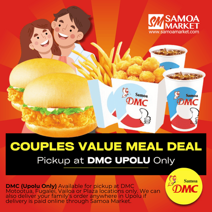 Couples Value Meal "PICKUP FROM DMC UPOLU VAITELE, VAILOA, FUGALEI, PLAZA AND MOTOOTUA"