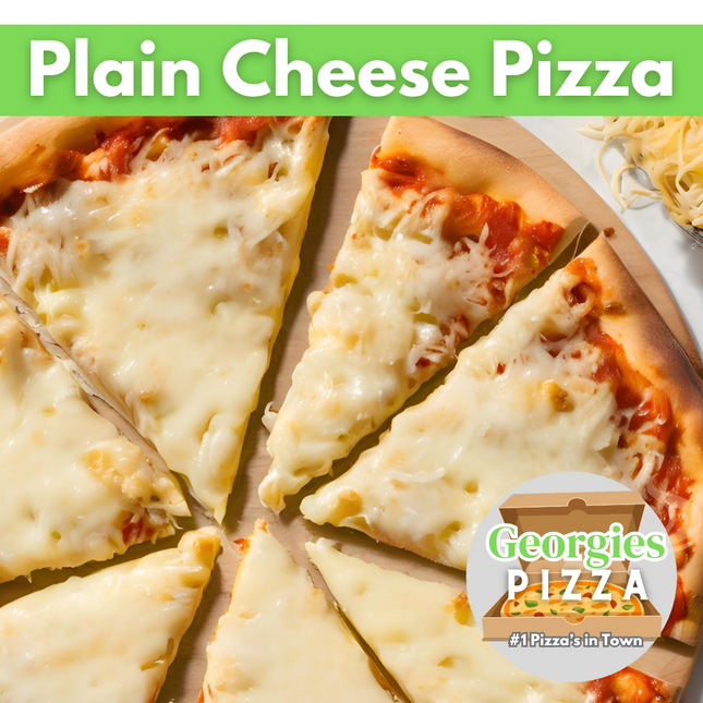 Plain Cheese Pizza “PICKUP FROM GEORGIES PIZZA TAUFUSI”