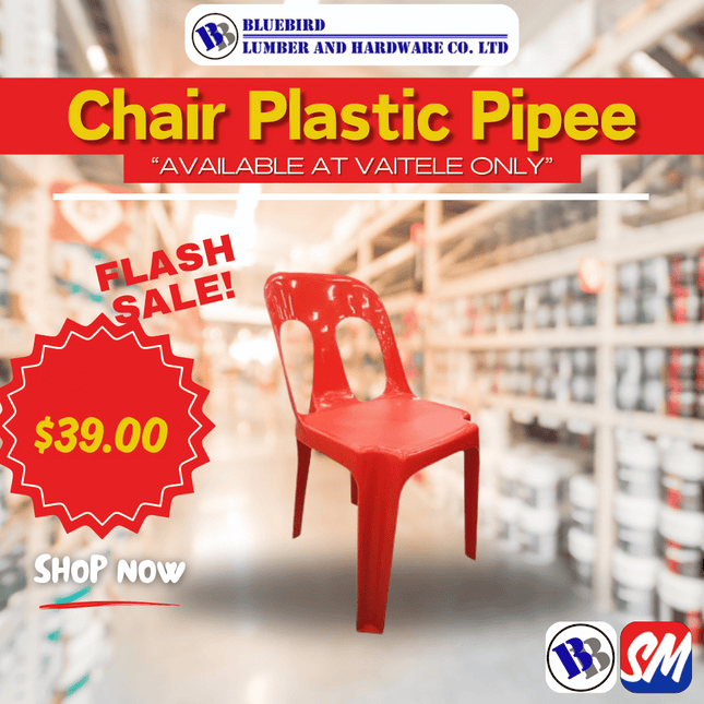 Chair Plastic Pipee - Substitute if sold out "PICKUP FROM BLUEBIRD LUMBER & HARDWARE VAITELE ONLY"