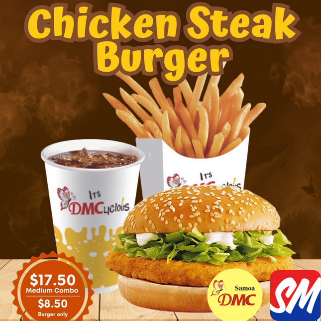 Chicken Steak Burger  "PICKUP FROM DMC UPOLU VAILOA, MOTOOTUA OR FUGALEI"
