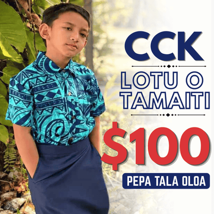 Lotu o Tamaiti Pepa Tala Oloa $100 Tala "PICKUP AT CCK CLOTHING STORE SALEUFI, VAITELE or SALELOLOGA"