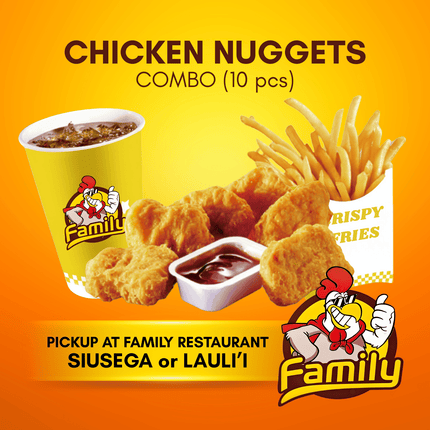 Chicken Nuggets 10pcs Combo (PICK UP FROM FAMILY RESTAURANT SIUSEGA OR LAULI'I ONLY)