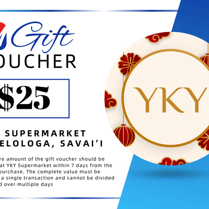 $25 Tala Gift Voucher "PICK UP FROM YKY SUPERMARKET, SALELOLOGA, SAVAI'I" - Samoamarket.com