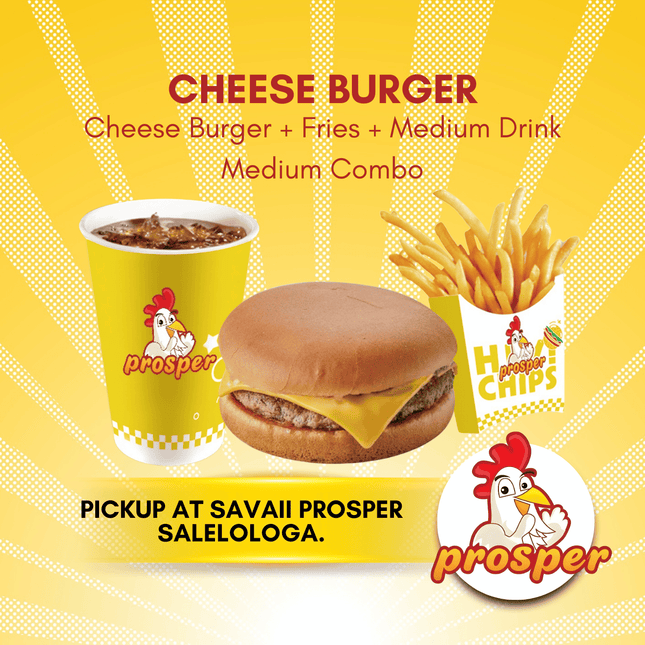 Cheese Burger MEDIUM COMBO "PICKUP FROM PROSPER SAVAII, SALELOLOGA"