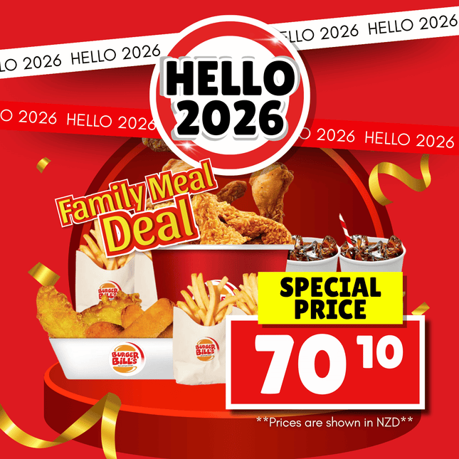 HELLO 2026! Family Meal Deal "PICKUP FROM BURGER BILLS VAITELE ONLY"