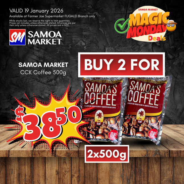 MAGIC MONDAY! 2xCCK Coffee 500g - "PICKUP FROM FARMER JOE SUPERMARKET FUGALEI ONLY"