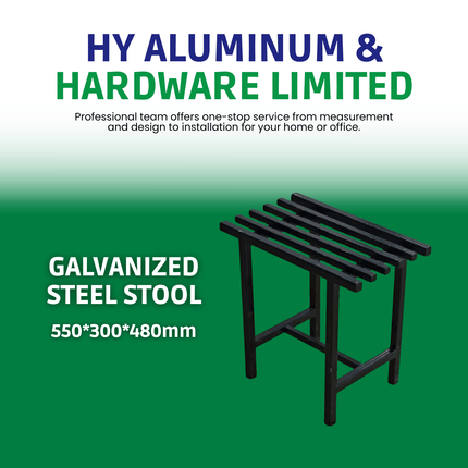 GALVANIZED STEEL STOOL (550*300*480mm) "PICKUP FROM HY ALUMINUM & HARDWARE LTD VAITELE"