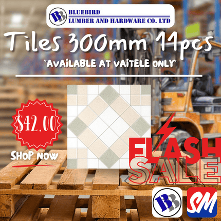 Ceramic Floor Tile 300mmx300mm 11pcs - Substitute if sold out "PICKUP FROM BLUEBIRD LUMBER & HARDWARE VAITELE ONLY"