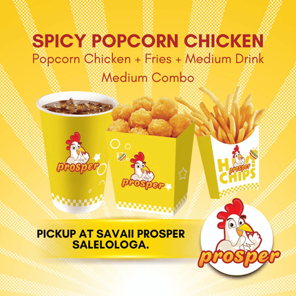 Spicy Popcorn Chicken MEDIUM COMBO "PICKUP FROM PROSPER SAVAII, SALELOLOGA"