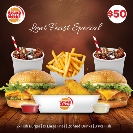 LENT Feast Special Meal "PICKUP FROM BURGER BILLS VAITELE ONLY"