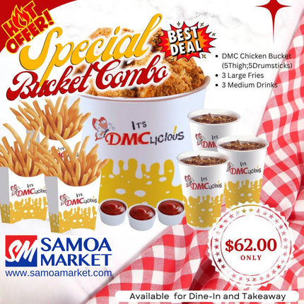 HOT OFFER Special Bucket Combo "PICKUP FROM DMC UPOLU VAITELE, VAILOA, FUGALEI, PLAZA AND MOTOOTUA"