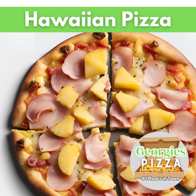 Hawaiian Pizza “PICKUP FROM GEORGIES PIZZA TAUFUSI”