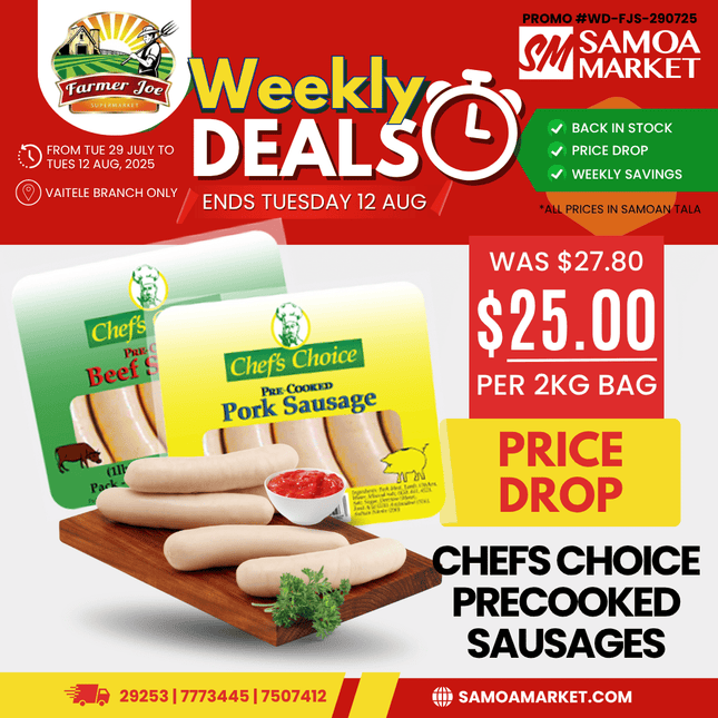 Chefs Choice Pre-Cooked Sausages 2KG Bag "PICKUP FROM FARMER JOE SUPERMARKET VAITELE ONLY"