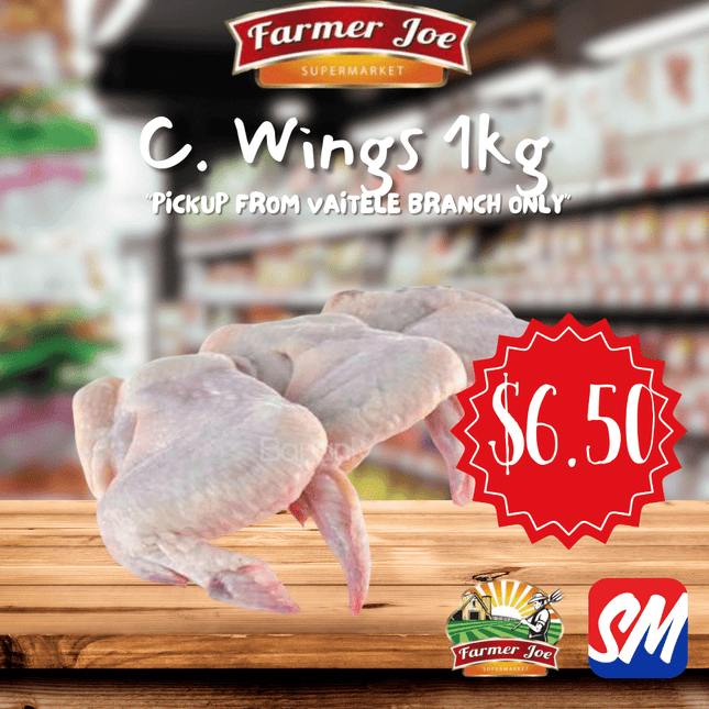 Chicken Wings Per Kilo  "PICKUP FROM FARMER JOE SUPERMARKET VAITELE"