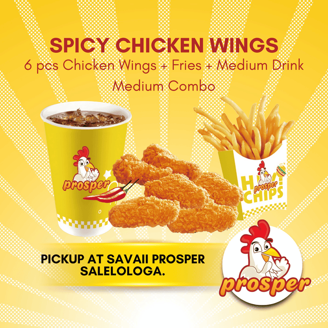 Spicy Chicken Wings 6pcs MEDIUM COMBO "PICKUP FROM PROSPER SAVAII, SALELOLOGA"