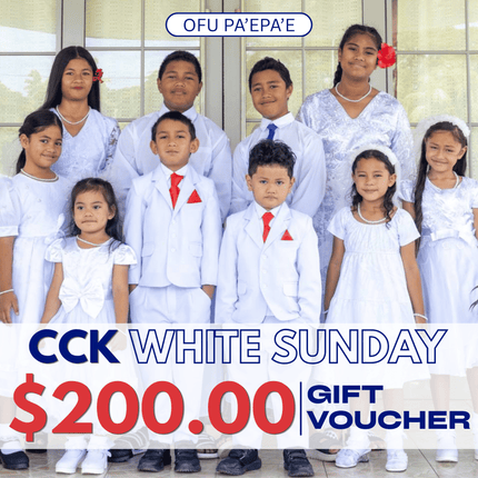 White Sunday Ofu Pa'epa'e Gift Voucher $200 Tala "PICKUP AT CCK CLOTHING STORE SALEUFI, VAITELE or SALELOLOGA"