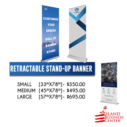 Retractable Stand-Up Banner "PICKUP FROM ISLAND BUSINESS CENTER at FUGALEI"