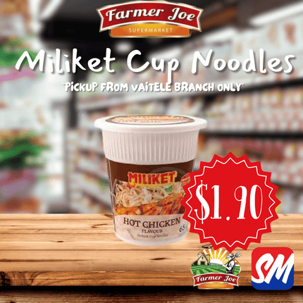 Miliket Cup Noodles "PICKUP FROM FARMER JOE SUPERMARKET VAITELE"