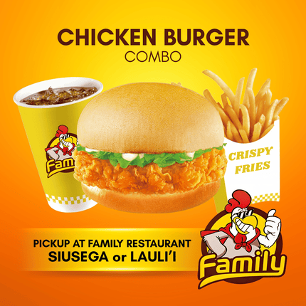 Chicken Burger Combo (PICK UP FROM FAMILY RESTAURANT SIUSEGA OR LAULI'I ONLY)