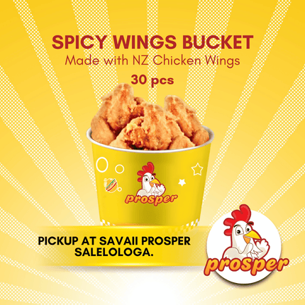 Spicy Wings Bucket "PICKUP FROM PROSPER SAVAII, SALELOLOGA"