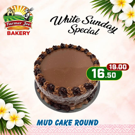 WHITE SUNDAY SPECIAL! Mud Cake Round "PICKUP FROM FARMER JOE SUPERMARKET VAITELE ONLY"