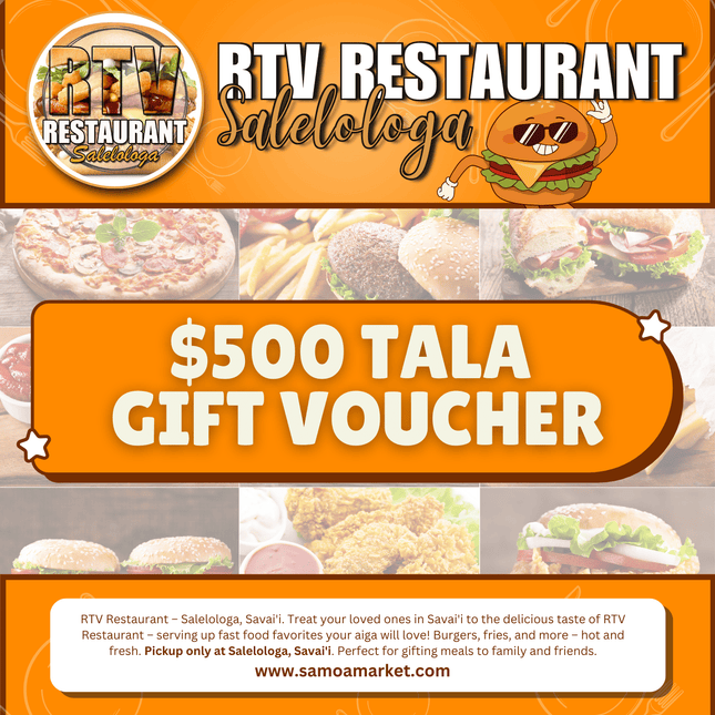 $500 Tala Gift Voucher "PICKUP FROM RTV SALELOLOGA"