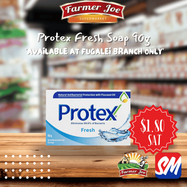 Protex Soap Fresh 90g "PICK UP FROM FARMER JOE SUPERMARKET FUGALEI ONLY"