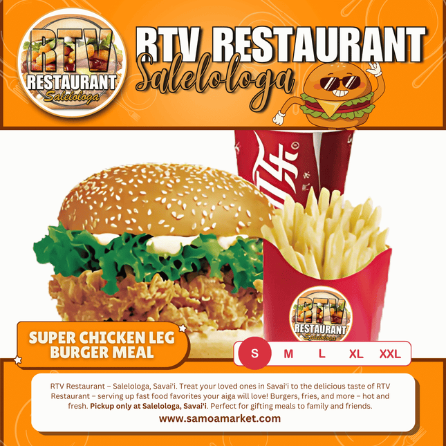 Super Chicken Leg Burger SML Meal "PICKUP FROM RTV SALELOLOGA"