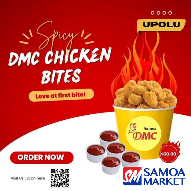Spicy DMC Chicken Bites Bucket "PICKUP FROM DMC UPOLU VAILOA, MOTOOTUA OR FUGALEI"