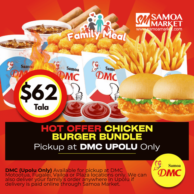 HOT OFFER Chicken Burger Bundle  "PICKUP FROM DMC UPOLU VAITELE, VAILOA, FUGALEI, PLAZA AND MOTOOTUA"